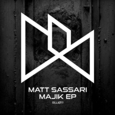 Matt Sassari – Majik EP / Session Womb