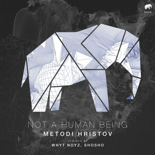 image cover: Metodi Hristov - Not a Human Being / Set About