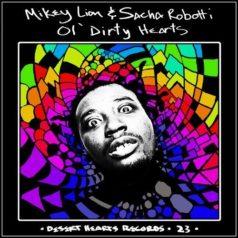 Sacha Robotti, Mikey Lion – Ol’ Dirty Hearts / Desert Hearts Records