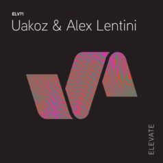 Uakoz, Alex Lentini – Persistence EP / ELEVATE