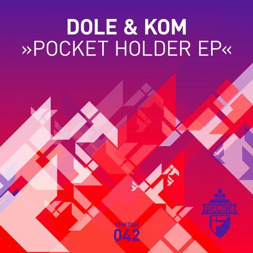image cover: Dole & Kom - Pocket Holder EP / Formatik