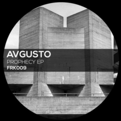 Avgusto – Prophecy EP / Fartlek Recordings