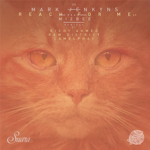 image cover: Mark Jenkyns - Reach For Me (+CamelPhat, Raw District, Richy Ahmed) / Suara