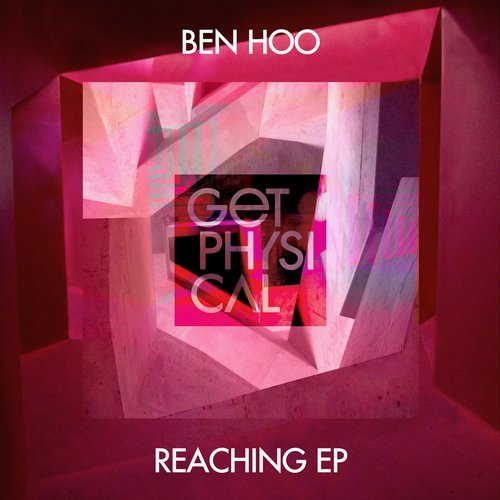 image cover: Ben Hoo - Reaching EP / Get Physical Music