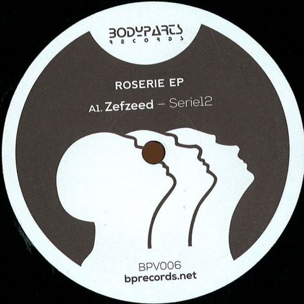 image cover: Zefzeed - Roserie EP / BodyParts Vinyl