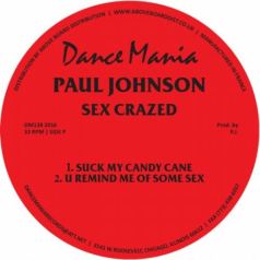 Paul Johnson – Sex Crazed / Dance Mania Official