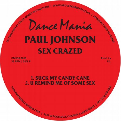 image cover: Paul Johnson - Sex Crazed / Dance Mania Official