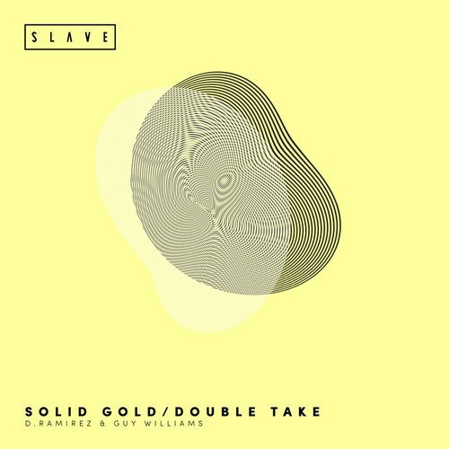 image cover: Guy Williams, D.Ramirez - Solid Gold / Double Take / Slave Recordings