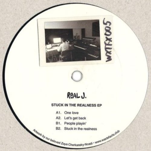 image cover: Real J. - Stuck In The Realness EP / Waxtefacts