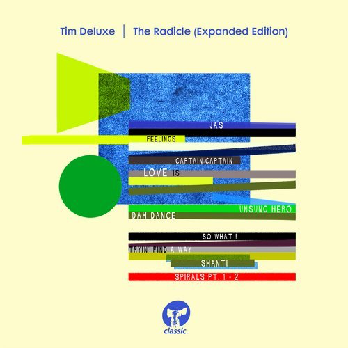image cover: Tim Deluxe - The Radicle (Expanded Edition) / Classic Music Company