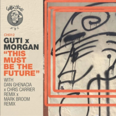Guti & Morgan – This Must Be The Future EP / Cuttin’ Headz
