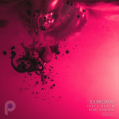 DJ Lion, Concha – Trace Renew (+Matt Sassari Remix) / Patent Skillz