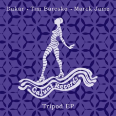 Dakar, Tim Baresko – Tripod EP / Cajual