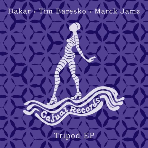 image cover: Dakar, Tim Baresko - Tripod EP / Cajual