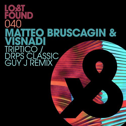 image cover: Matteo Bruscagin, Visnadi - Triptico / Drps Classic (+Guy J Remix) / Lost & Found
