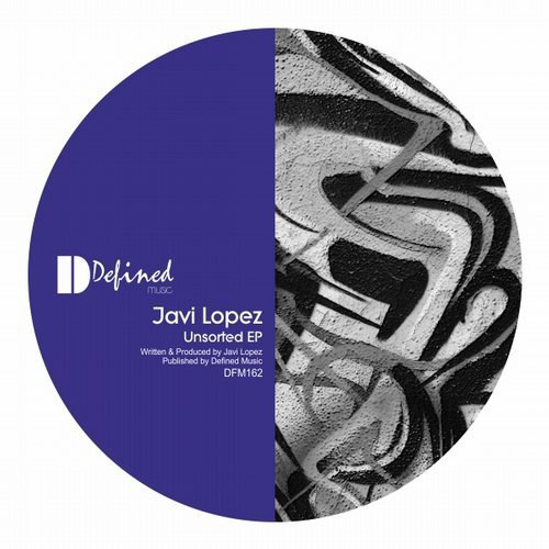 image cover: Javi Lopez - Unsorted EP / Defined Music