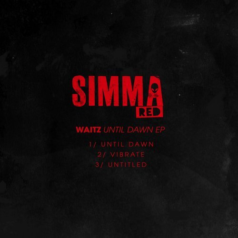 Waitz – Until Dawn EP / Simma Red