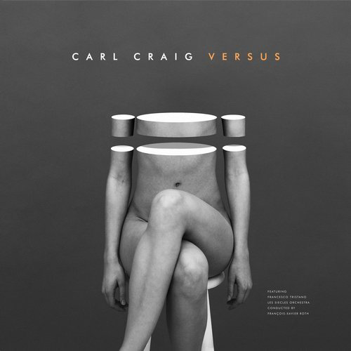image cover: Carl Craig & Francesco Tristano - Versus feat. Francesco Tristano, Les Siecles & Francois-Xavier Roth / InFine