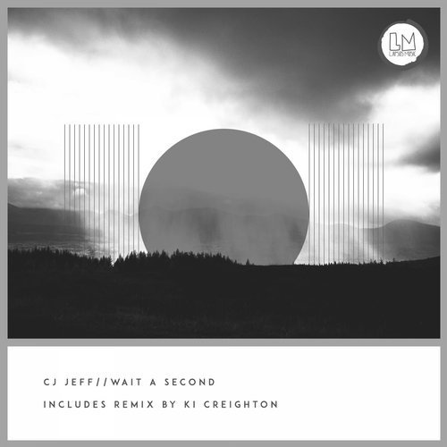 image cover: Cj Jeff - Wait a Second (Ki Creighton Remix) / Lapsus Music