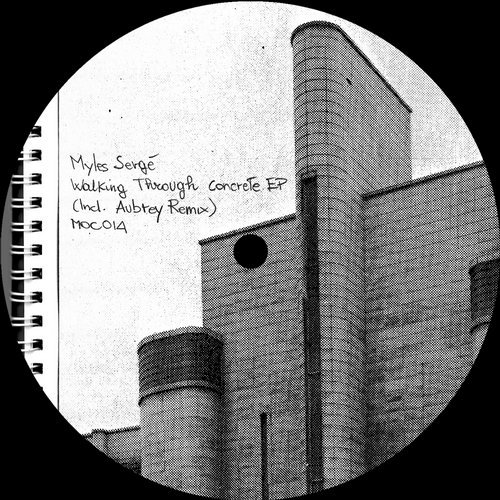 image cover: Myles Serge - Walking Through Concrete EP / made of CONCRETE