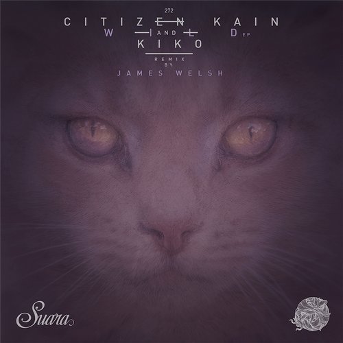 image cover: Kiko, Citizen Kain - Wild / Suara