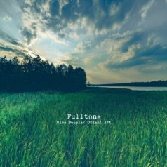 Fulltone – Wise People / Orient Art