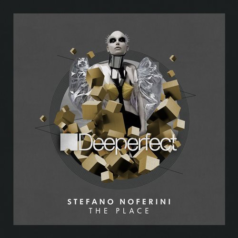 Stefano Noferini – The Place / Deeperfect Records