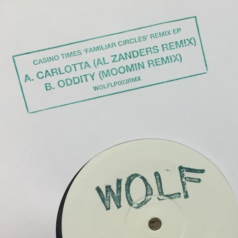 Casino Times – Familiar Circles Remixes / Wolf Music Recordings