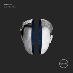 Barbuto – Cicadas/ Eye Of Horus / Phobiq