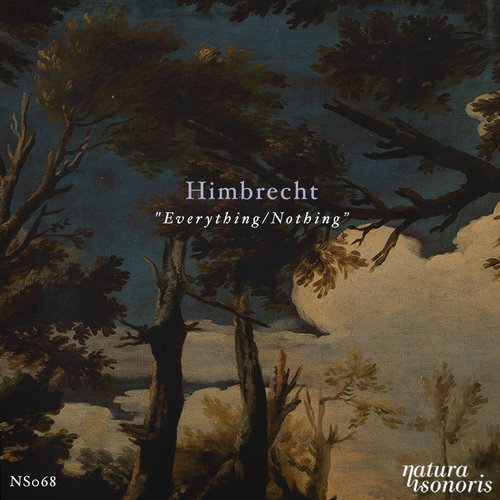 image cover: Himbrecht - Everything / Nothing / Natura Sonoris
