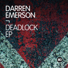 Darren Emerson – Deadlock EP / Intec