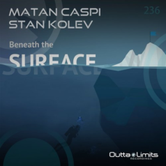 Stan Kolev, Matan Caspi – Beneath The Surface / Outta Limits