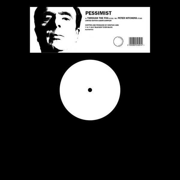 image cover: Pessimist - Through The Fog / Peter Hitchens / Blackest Ever Black