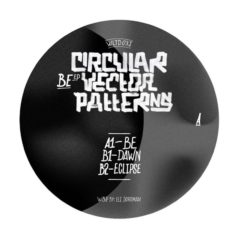 Circular Vector Patterns – Be EP / Wolfskuil Records