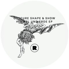 SHDW & Obscure Shape – Himmel Und Erde EP / Rekids