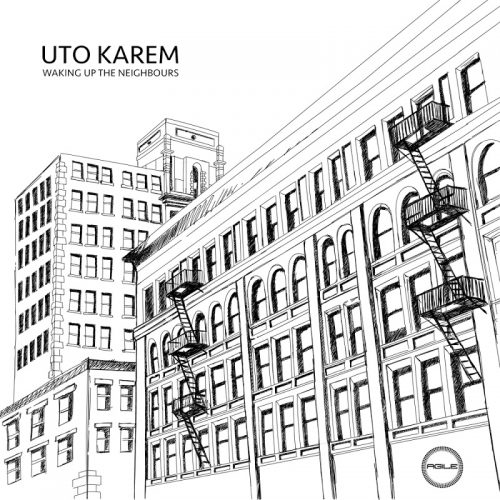 image cover: Uto Karem - Waking Up The Neighbors / Agile Recordings