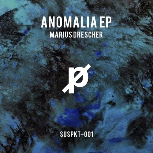 image cover: Marius Drescher - Anomalia EP / Suspekt Records