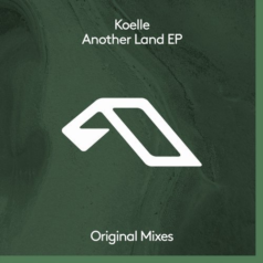 Koelle – Another Land EP / Anjunadeep