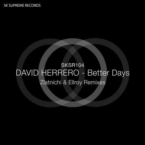 Image Better Days David Herrero - Better Days / SK Supreme Records