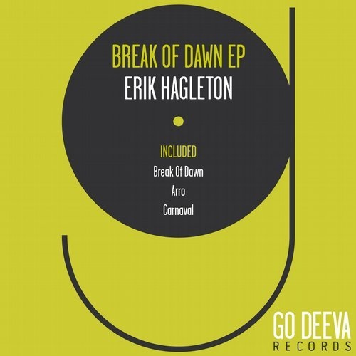 image cover: Erik Hagleton - Break Of Dawn Ep / Go Deeva Records