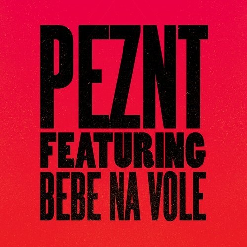 image cover: PEZNT, Bebe Na Vole - Can You Feel / Glasgow Underground