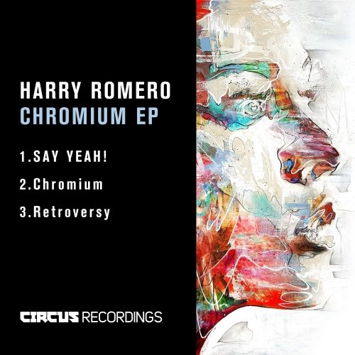 image cover: Harry Romero - Chromium EP / Circus Recordings