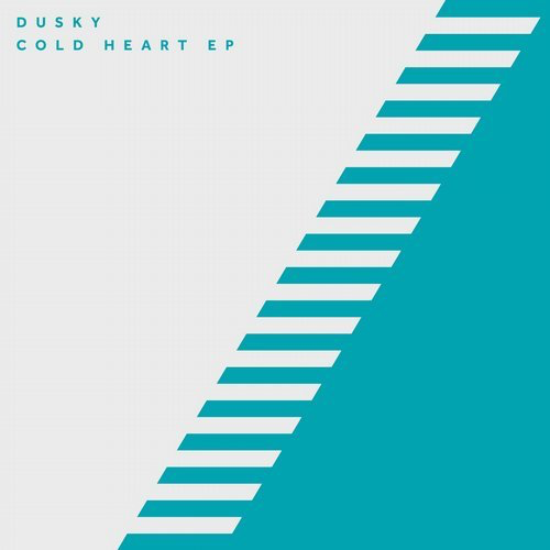 image cover: Dusky - Cold Heart EP / 17 Steps