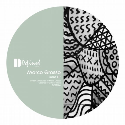 image cover: Marco Grosso - Dare EP / Defined Music