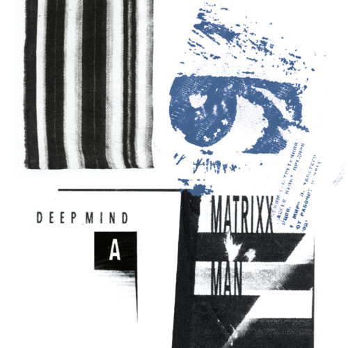 image cover: Matrixxman - Deep Mind / Manhigh
