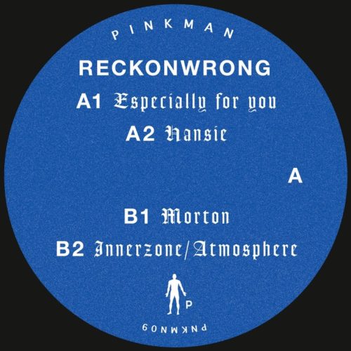image cover: Reckonwrong - Especially for You / Pinkman