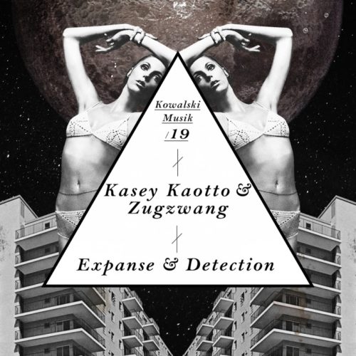 image cover: Kasey Kaotto, Zugzwang - Expanse / Detection / Kowalski Musik