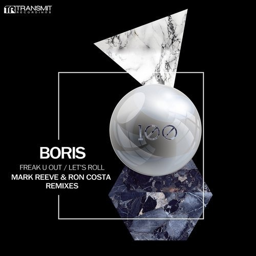 image cover: DJ Boris - Freak U Out / Let's Roll (Remixes) / Transmit Recordings