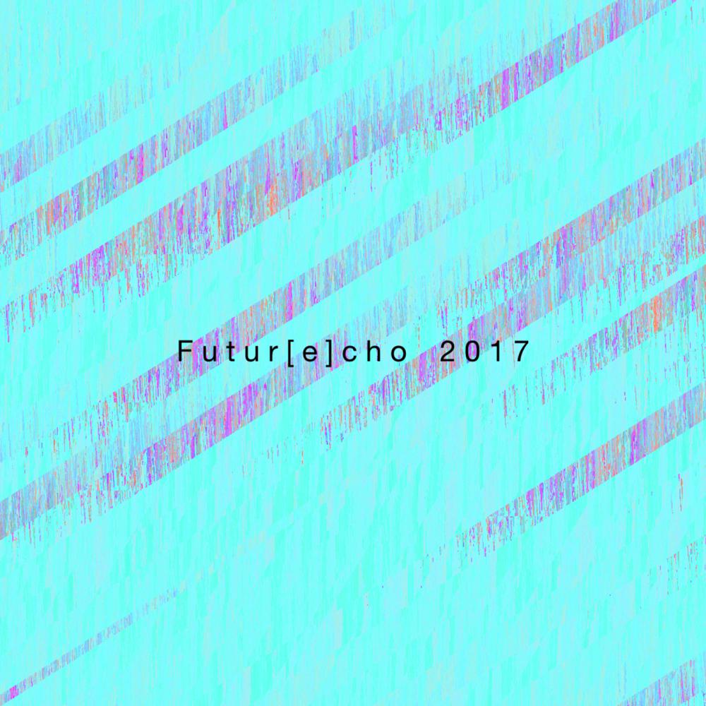 image cover: VA - Futur[e]cho 2017 / Cold Fiction Music
