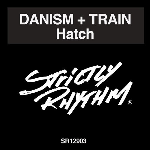 image cover: Danism, Train (UK) - Hatch / Strictly Rhythm